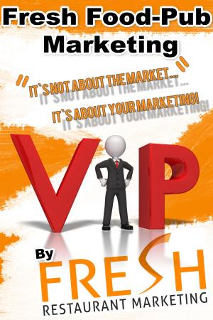 Cover of the book Fresh Food-Pub Marketing by Sultanpeppa
