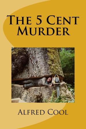 Cover of the book The 5 Cent Murder by Dewitt Jones and the Facebook Celebrate Tribe