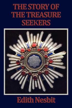 Cover of the book The Story of the Treasure Seekers by Fritz Leiber