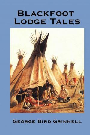 Cover of the book Blackfoot Lodge Tales by R. A. Lafferty