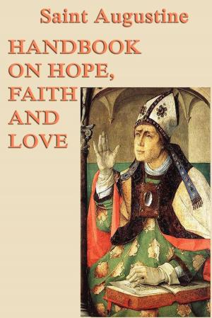 Cover of the book Handbook on Hope, Faith and Love by Daniel Defoe