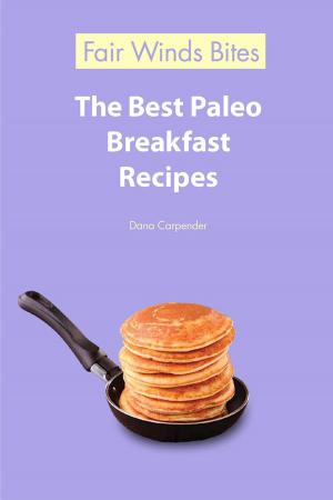 Cover of the book The Best Paleo Breakfast Recipes by Carri Hammett