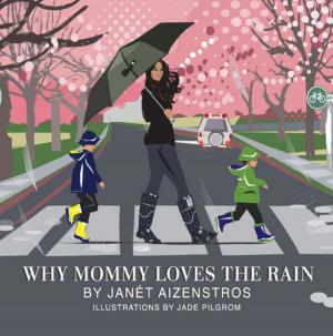 Cover of the book Why Mommy Loves the Rain by R. D.  Blake