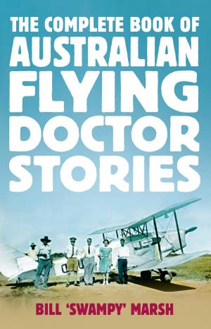 Book cover of The Complete Book of Australian Flying Doctor Stories