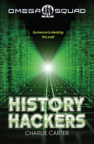 Cover of the book History Hackers: Omega Squad 2 by Robert G. Barrett