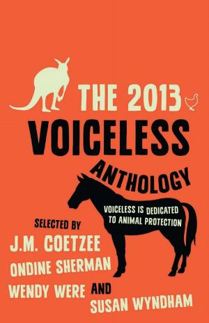bigCover of the book The 2013 Voiceless Anthology by 