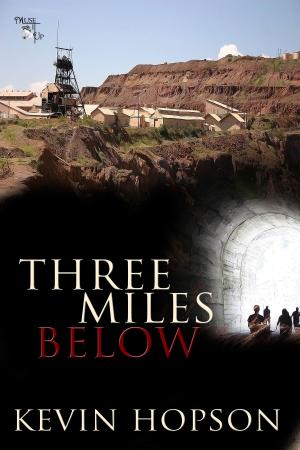 Cover of the book Three Miles Below by Rosalie Skinner, Cyrus Keith, John B. Rosenman, Joanne Elder