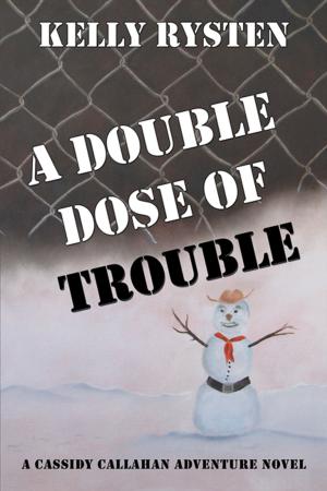 Cover of the book A Double Dose of Trouble: A Cassidy Callahan Novel by Laci Mitchell