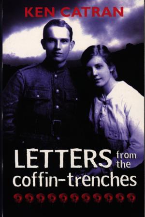 Book cover of Letters from the Coffin-Trenches