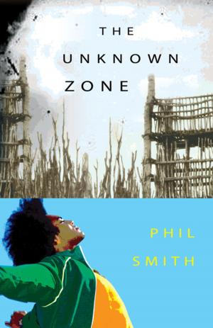 Cover of the book The Unknown Zone by Sarah Laing