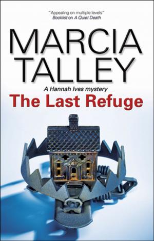 Cover of the book The Last Refuge by Peter Tonkin