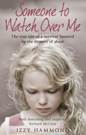 Cover of the book Someone To Watch Over Me by Sarah Goodall MVO, Nicholas Monson