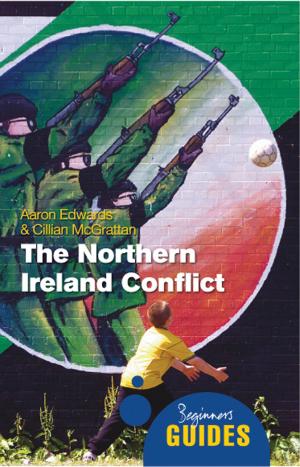 Cover of the book The Northern Ireland Conflict by Kieron O'Hara