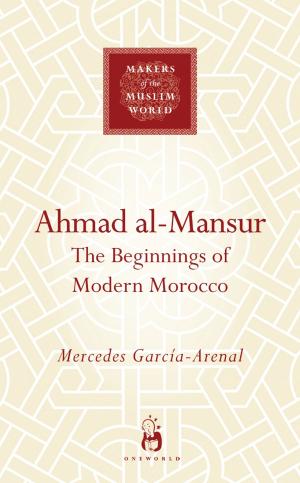 Cover of the book Ahmad al-Mansur by David Harris-Gershon