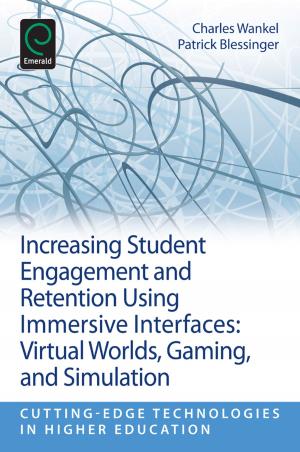 Cover of the book Increasing Student Engagement and Retention Using Immersive Interfaces by Anthony H. Normore