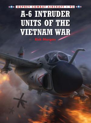 Cover of the book A-6 Intruder Units of the Vietnam War by Philip Haythornthwaite