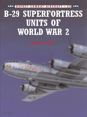 Cover of the book B-29 Superfortress Units of World War 2 by Stephen Purdy