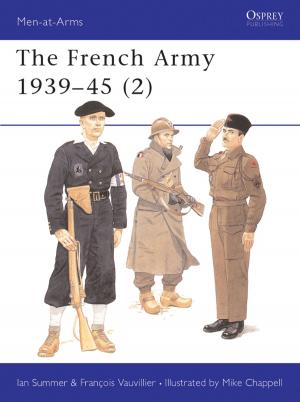 Cover of the book The French Army 1939–45 (2) by Hellmans White