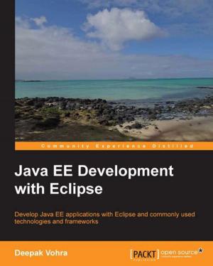Cover of the book Java EE Development with Eclipse by Michael Hackett, Vikhyat Umrao, Karan Singh, Nick Fisk, Anthony D'Atri, Vaibhav Bhembre