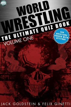 bigCover of the book World Wrestling: The Ultimate Quiz Book - Volume 1 by 