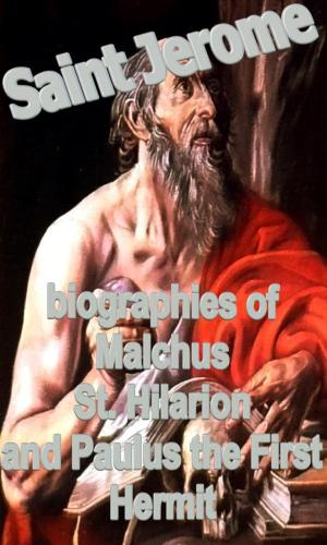 Cover of biographies of Malchus, St. Hilarion and Paulus the First Hermit