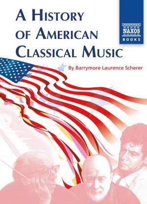 Cover of the book A History of American Classical Music by Alastair Jessiman and others