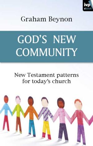 Cover of the book God's new community by Tim Chester