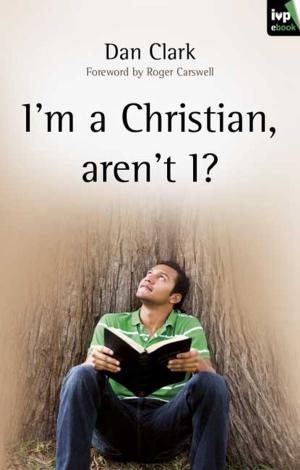 Cover of the book I'm a Christian, aren't I? by Dave Bookless