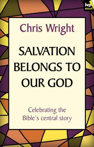 Cover of the book Salvation Belongs to Our God by John Wyatt