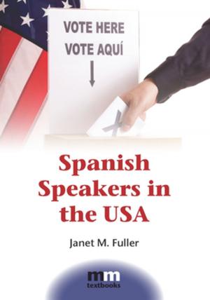 Cover of the book Spanish Speakers in the USA by Dr. Xiao-lei Wang