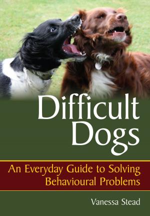 Cover of the book Difficult Dogs by Anni Stonebridge, Jane Cumberlidge Jane Cumberlidge