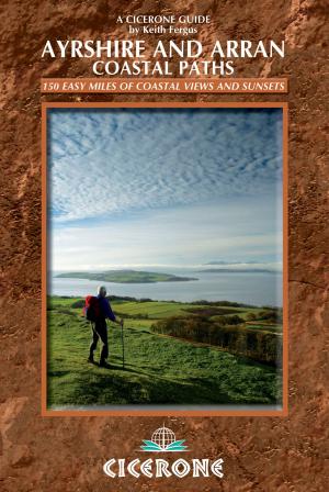 Cover of the book The Ayrshire and Arran Coastal Paths by Susan Falconer