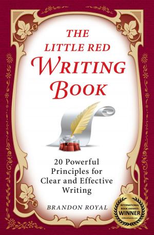 Book cover of The Little Red Writing Book: 20 Powerful Principles for Clear and Effective Writing (International Edition)