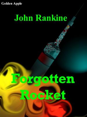 Cover of the book Forgotten Rocket by Douglas R. Mason