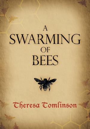 Cover of the book A Swarming of Bees by Finley Martin