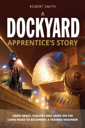 Book cover of A Dockyard Apprentice's story