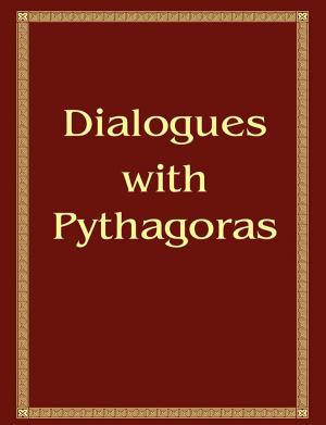 Cover of the book Dialogues with Pythagoras by Anton Teplyy