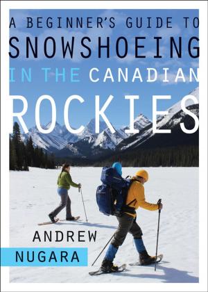 Book cover of A Beginner's Guide to Snowshoeing in the Canadian Rockies