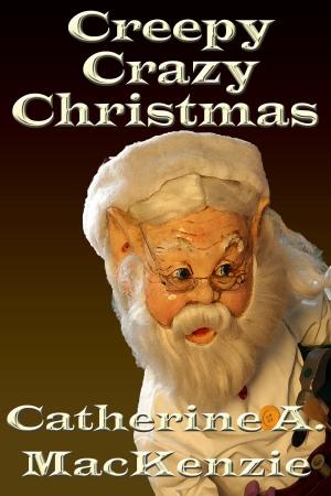 Book cover of Creepy Crazy Christmas