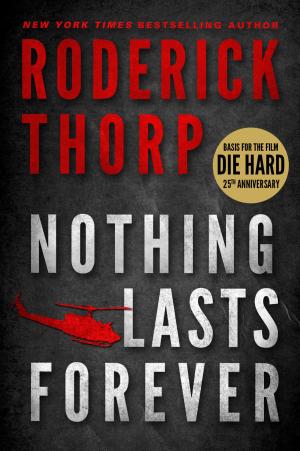 Cover of the book Nothing Lasts Forever (Basis for the film Die Hard) by Jeff Edwards