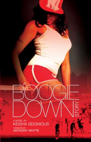 Cover of the book A Boogie Down Story by Erick   S Gray, Anthony Whyte, Mark Anthony