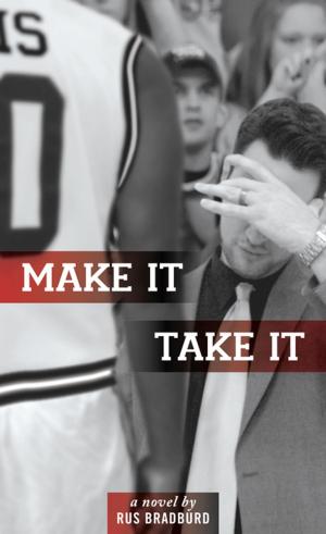 Cover of the book Make It, Take It by Kermit Schweidel