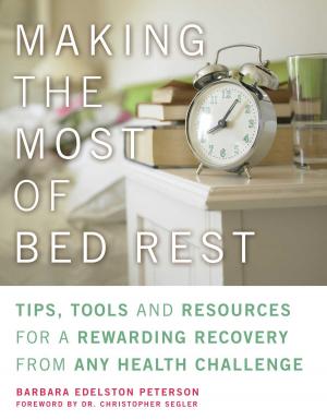 Cover of the book Making the Most of Bed Rest by Nina Lesowitz, Mary Beth Sammons