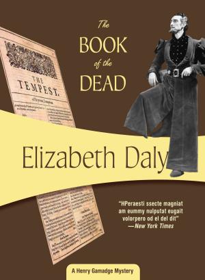 Cover of the book The Book of the Dead by Elizabeth Daly