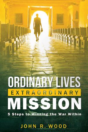 Book cover of Ordinary Lives Extraordinary Mission