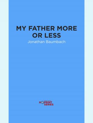 Cover of the book My Father More or Less by Luis Jaramillo