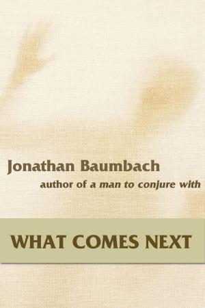 bigCover of the book What Comes Next by 