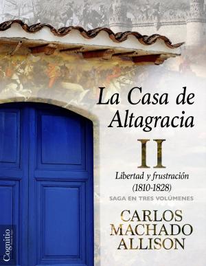 Cover of the book La Casa de Altagracia II by José Toro Hardy