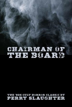 Cover of the book Chairman of the Board by Luca Rossi