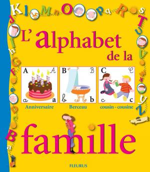 Cover of the book L'alphabet de la famille by Frauke Scheunemann